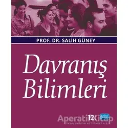 Davranış Bilimleri - Salih Güney - Nobel Akademik Yayıncılık
