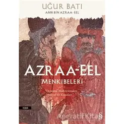 Azraa-Eel Menkıbeleri - Uğur Batı - Everest Yayınları