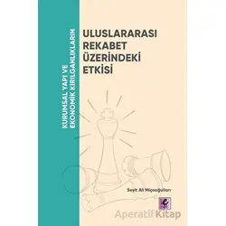 Kurumsal Yapı ve Ekonomik Kırılganlıkların Uluslararası Rekabet Üzerindeki Etkisi