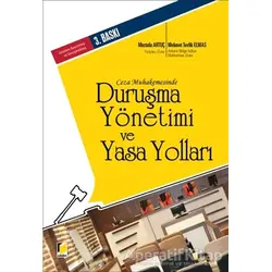 Ceza Muhakemesinde Duruşma Yönetimi ve Yasa Yolları - Mustafa Artuç - Adalet Yayınevi