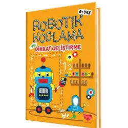 Robotik Kodlama ve Dikkat Geliştirme 6+ Yaş - Kolektif - Gendaş Çocuk