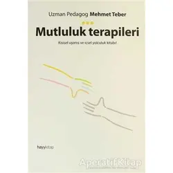 Mutluluk Terapileri - Mehmet Teber - Hayykitap