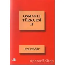 Osmanlı Türkçesi - 2 - Mustafa Özkan - Akademik Kitaplar