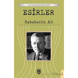 Esirler - Sabahattin Ali - Dorlion Yayınları