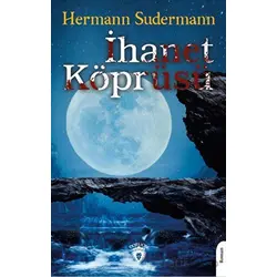 İhanet Köprüsü - Hermann Sudermann - Dorlion Yayınları