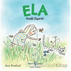 Ela - Kedili Ziyaret - Ann Forslind - İş Bankası Kültür Yayınları