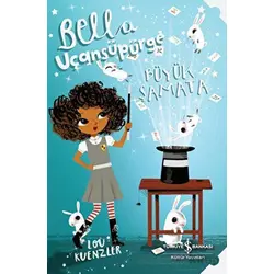 Bella Uçansüpürge - Büyük Şamata - Lou Kuenzler - İş Bankası Kültür Yayınları