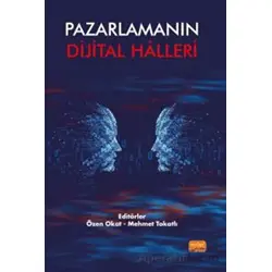 Pazarlamanın Dijital Halleri - Kolektif - Nobel Bilimsel Eserler
