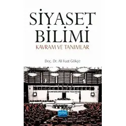 Siyaset Bilimi - Ali Fuat Gökçe - Nobel Akademik Yayıncılık
