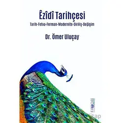 Ezİdİ Tarihçesi - Ömer Uluçay - Favori Yayınları