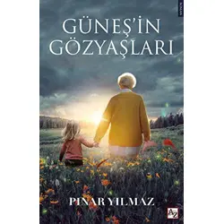 Güneş’in Gözyaşları - Pınar Yılmaz - Az Kitap