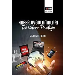 Haber Uygulamaları - Erkan Turan - Eğitim Yayınevi - Bilimsel Eserler
