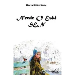 Nerde O Eski Sen - Havva Bütün Saraç - Gülnar Yayınları