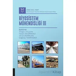 Biyosistem Mühendisliği III - Aybak 2022 Mart - Kolektif - Akademisyen Kitabevi