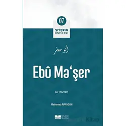 Ebu Maşer - Mehmet Apaydın - Siyer Yayınları