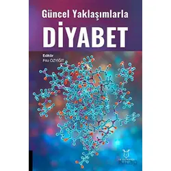 Güncel Yaklaşımlarla Diyabet - Filiz Özyiğit - Akademisyen Kitabevi