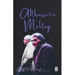 Althussere Mektup - Enis Emre Memişoğlu - Ketebe Yayınları