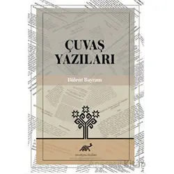 Çuvaş Yazıları - Bülent Bayram - Paradigma Akademi Yayınları
