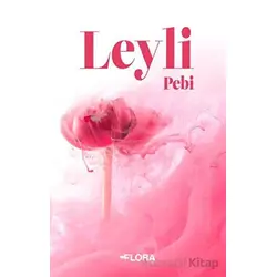 Leyli - Pebi - Flora Kitap