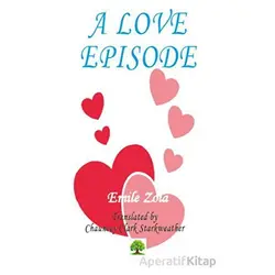 A Love Episode - Emile Zola - Platanus Publishing