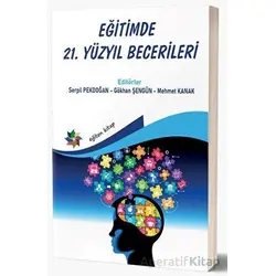 Eğitimde 21. Yüzyıl Becerileri - Serpil Pekdoğan - Eğiten Kitap