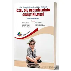 Özel Yetenekli Öğrencilerin Türkçe Eğitiminde Özel Dil Becerilerinin Geliştirilmesi