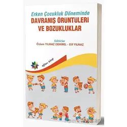 Erken Çocukluk Döneminde Davranış Örüntüleri Ve Bozukluklar - Özlem Yılmaz - Eğiten Kitap