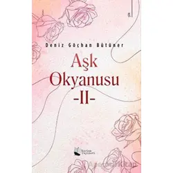 Aşk Okyanusu - II - Deniz Göçhan Bütüner - Karina Yayınevi