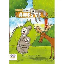 Aheste - İyi Dünya Fablları - Merve Kahraman Öztürk - Cezve Çocuk