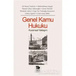 Genel Kamu Hukuku Kuramsal Yaklaşım - Kolektif - İmge Kitabevi Yayınları