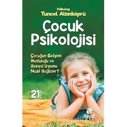 Çocuk Psikolojisi - Tuncel Altınköprü - Hayat Yayınları
