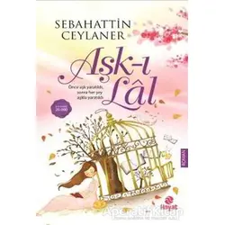 Aşk-ı Lal - Sebahattin Ceylaner - Hayat Yayınları