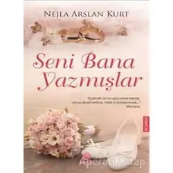 Seni Bana Yazmışlar - Nejla Arslan Kurt - Hayat Yayınları