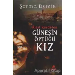 Güneşin Öptüğü Kız - Şeyma Demir - Hayat Yayınları