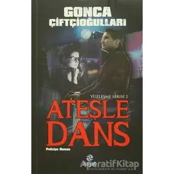 Ateşle Dans - Gonca Çiftçioğulları - Hayat Yayınları