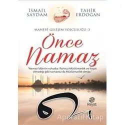 Önce Namaz - İsmail Saydam - Hayat Yayınları