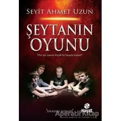 Şeytanın Oyunu - Seyit Ahmet Uzun - Hayat Yayınları