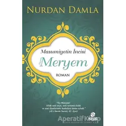 Masumiyetin İncisi Hazreti Meryem - Nurdan Damla - Hayat Yayınları