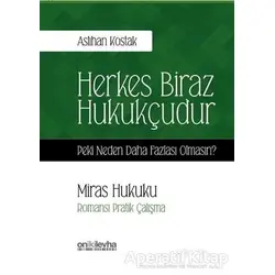 Miras Hukuku - Herkes Biraz Hukukçudur - Aslıhan Kostak - On İki Levha Yayınları