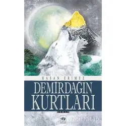 Demirdağın Kurtları - Hasan Eritmez - Ötüken Neşriyat