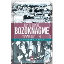 Bozoknağme - S. Burhanettin Kapusuzoğlu - Ötüken Neşriyat