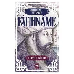 Şehsüvar-ı Cihangir / Fatihname - Turgut Güler - Ötüken Neşriyat