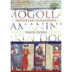 Moğollar Zamanında Yakın Doğu - Kemal Ramazan Haykıran - Ötüken Neşriyat