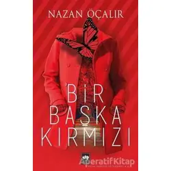 Bir Başka Kırmızı - Nazan Öçalır - Ötüken Neşriyat