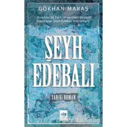 Şeyh Edebalı - Gökhan Maraş - Ötüken Neşriyat