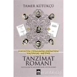 Tanzimat Romanı - Tamer Kütükçü - Ötüken Neşriyat