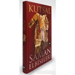 Kutsal Şaman Elbiseleri - Kevser Gürcan - Ötüken Neşriyat
