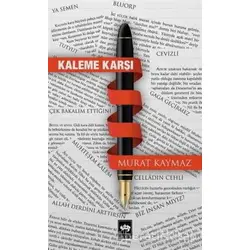 Kaleme Karşı - Murat Kaymaz - Ötüken Neşriyat