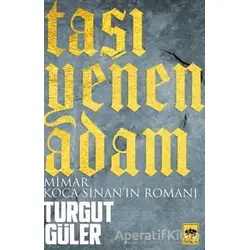 Taşı Yenen Adam - Turgut Güler - Ötüken Neşriyat