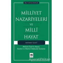 Milliyet Nazariyeleri ve Milli Hayat - Mehmet İzzet - Ötüken Neşriyat